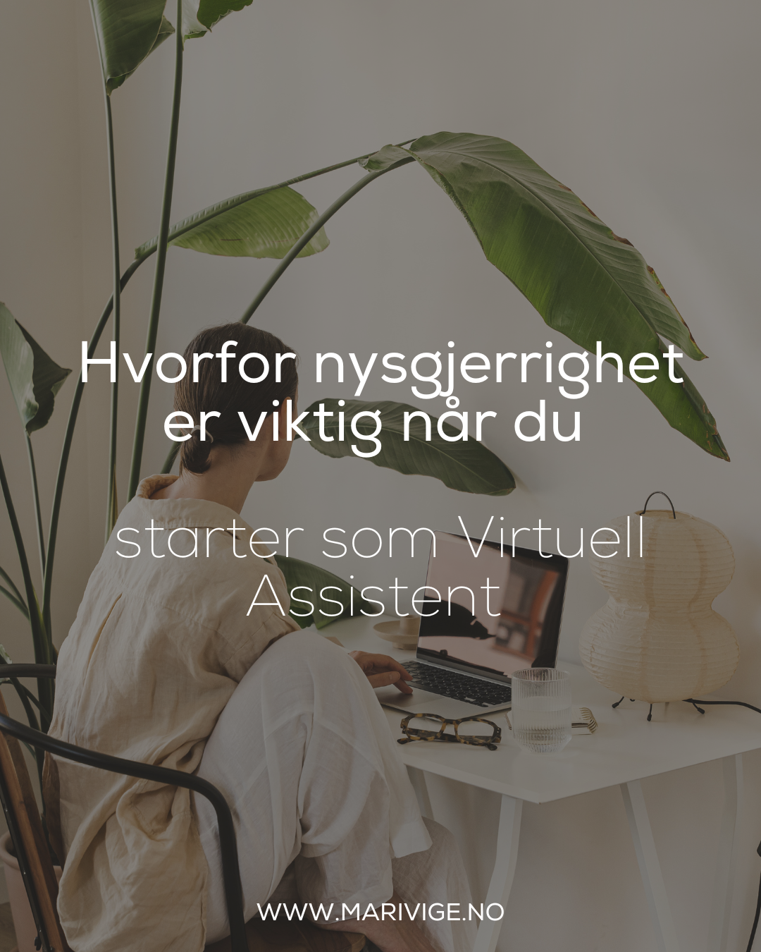 Hvorfor nysgjerrighet er viktig når du starter som Virtuell Assistent