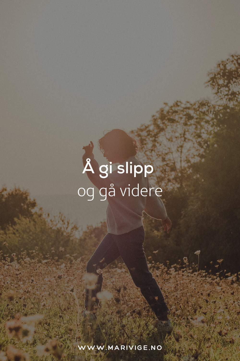 Om å gi slipp og gå videre.